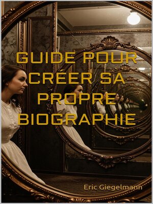 cover image of Guide pour créer sa propre biographie